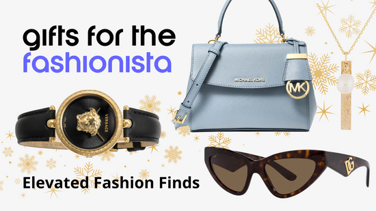 Gifts for Fashionistas