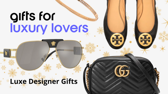 Gifts for the Luxury Lover