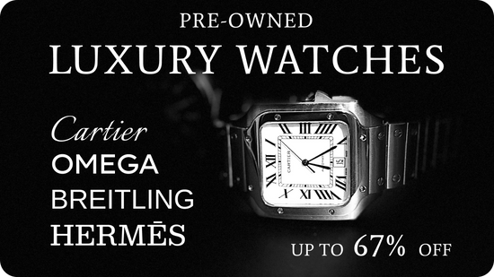 Pre-Owned Watches: Cartier, Breitling, Omega, Hermès & more